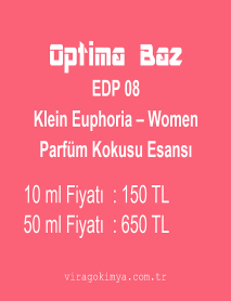 Optima Baz EDP 08 - Klein Euphoria Women Parfüm Kokusu Esansı